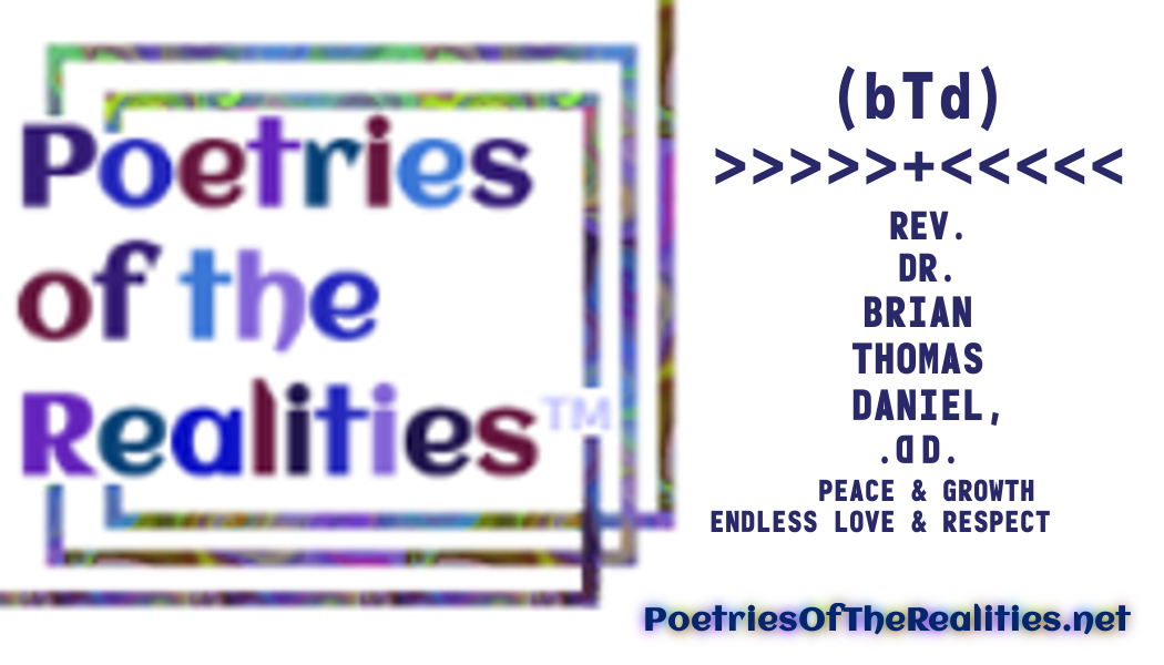 Poetries of the Realities ™